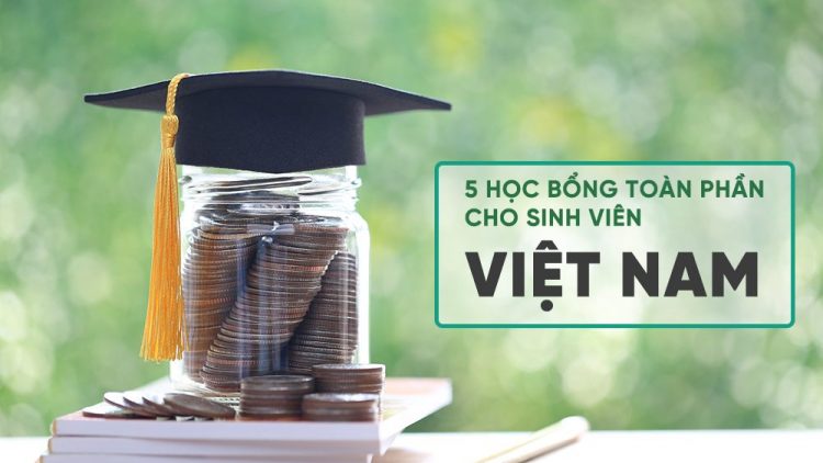 5 học bổng toàn phần thạc sĩ cho sinh viên Việt Nam
